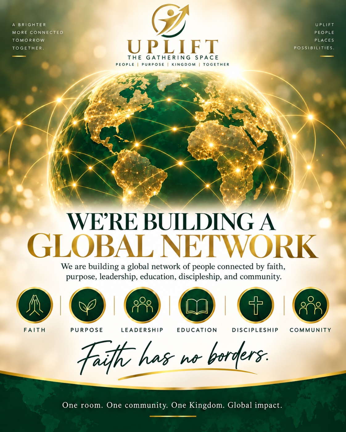 Uplift global network connected by faith, purpose, and community